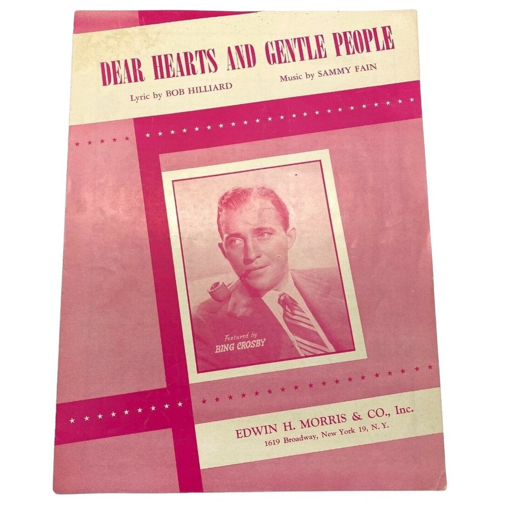Dear Hearts and Gentle People Vtg Piano Sheet Music 1949 Bing Crosby Sammy Fain